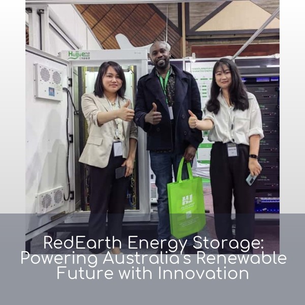 RedEarth Energy Storage: Powering Australia's Renewable Future with Innovation